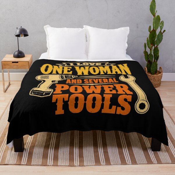 Item preview, I Love One Woman And Several Power Tools designed and sold by FreshVibe Prints.