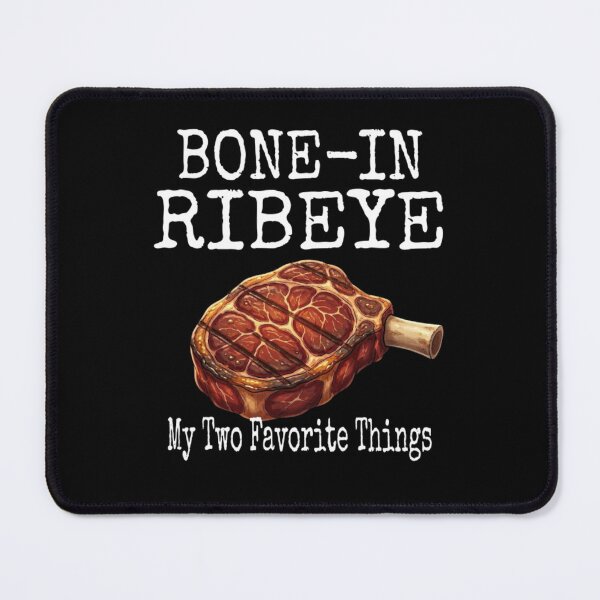 Item preview, Bone In Ribeye My Two Favorite Things designed and sold by TheEndDesign.