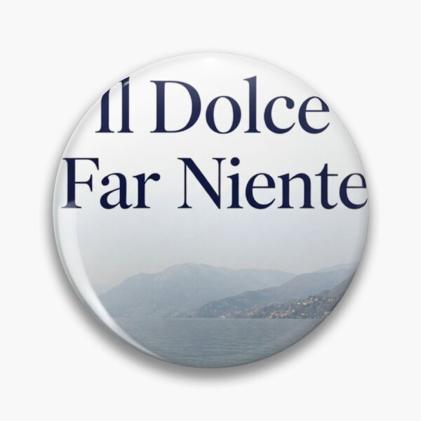 Item preview, Il Dolce far niente designed and sold by LaughandLaugh.