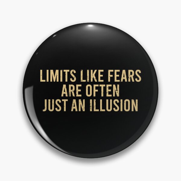 Item preview, Limits Like Fears Are Often Just An Illusion designed and sold by malicaferrha.
