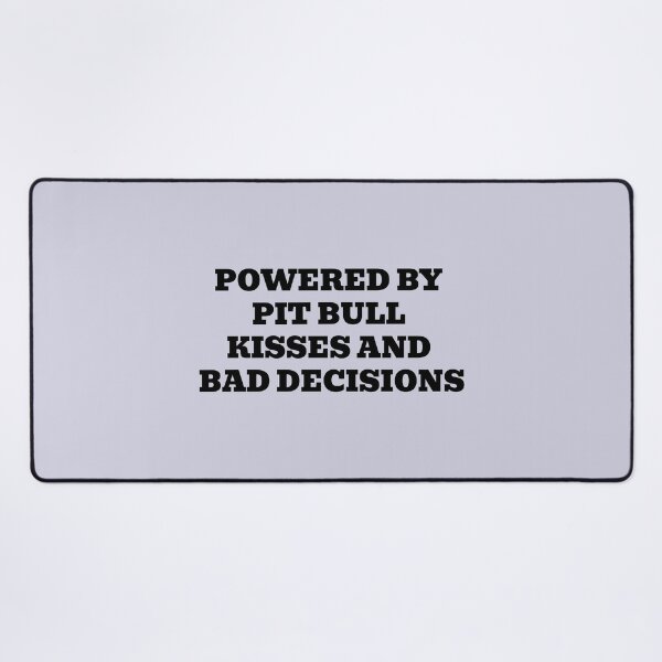 Item preview, Powered By Pit Bull Kisses And Bad Decisions designed and sold by WakeNBake-Tees.