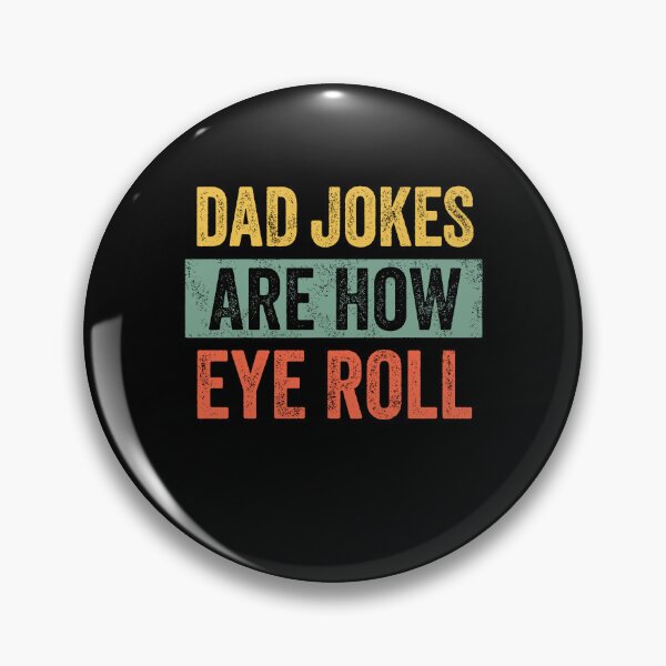 Item preview, Dad Joke Are How Eye Roll designed and sold by Galactic-Stoner.