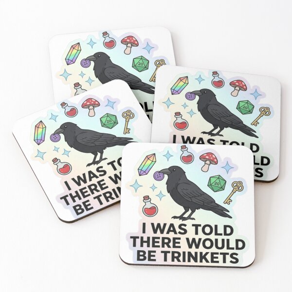 Item preview, I Was Told There Would Be Trinkets - Funny Crow Raven Meme designed and sold by JossDesign15.