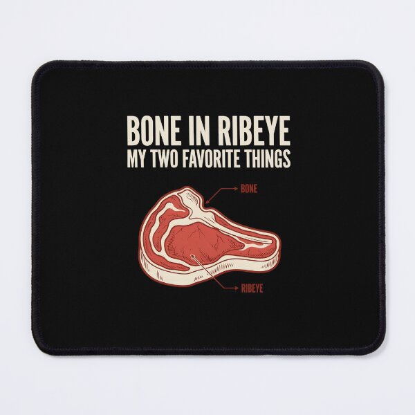 Item preview, Bone In Ribeye My Two Favorite Things - Funny BBQ Tee designed and sold by DONT ASK CLUB.