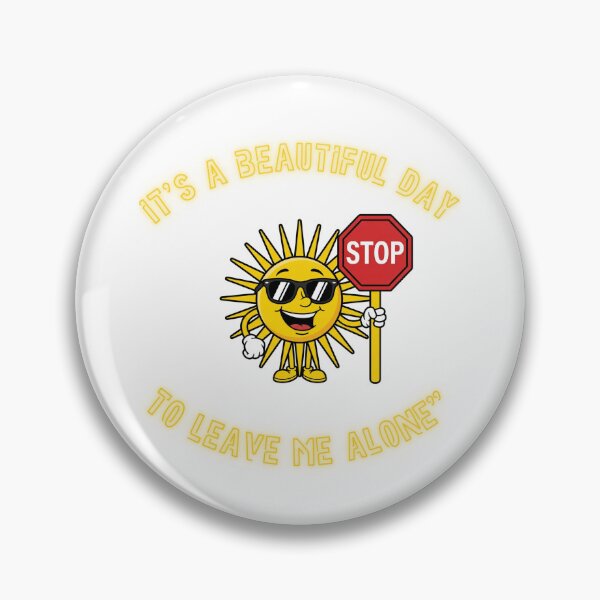 Item preview, Beautiful Day To Leave Me Alone Funny Introvert designed and sold by SW Shop.