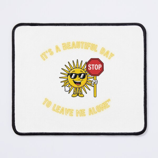 Item preview, Beautiful Day To Leave Me Alone Funny Introvert designed and sold by SW Shop.