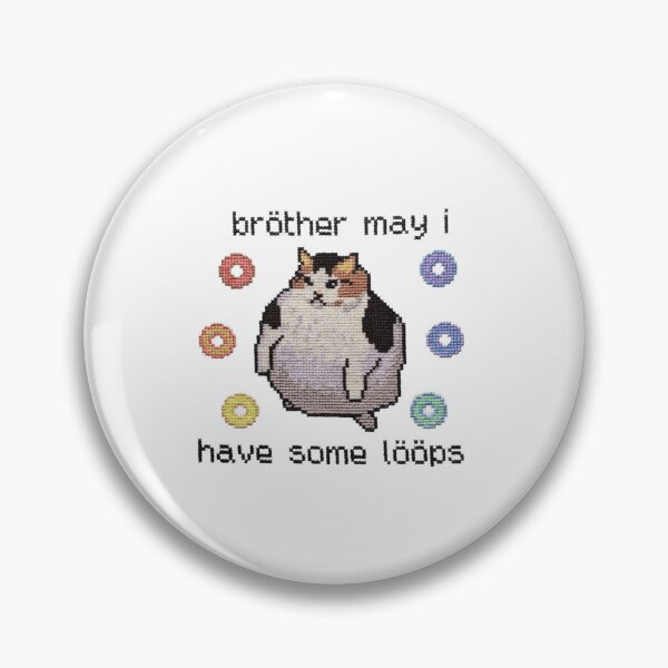 Item preview, Brother May I Have Some Loops - Funny Retro Cat Meme designed and sold by JossDesign15.