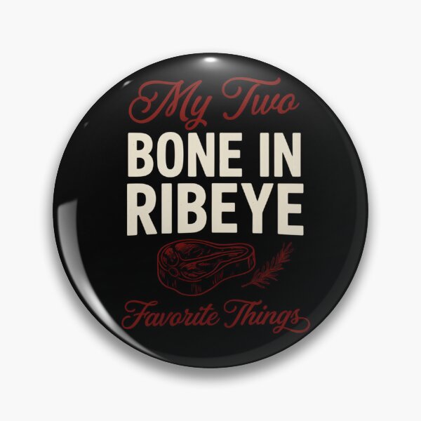 Item preview, Bone In Ribeye My Two Favorite Things - Steak Lover Tee designed and sold by DONT ASK CLUB.