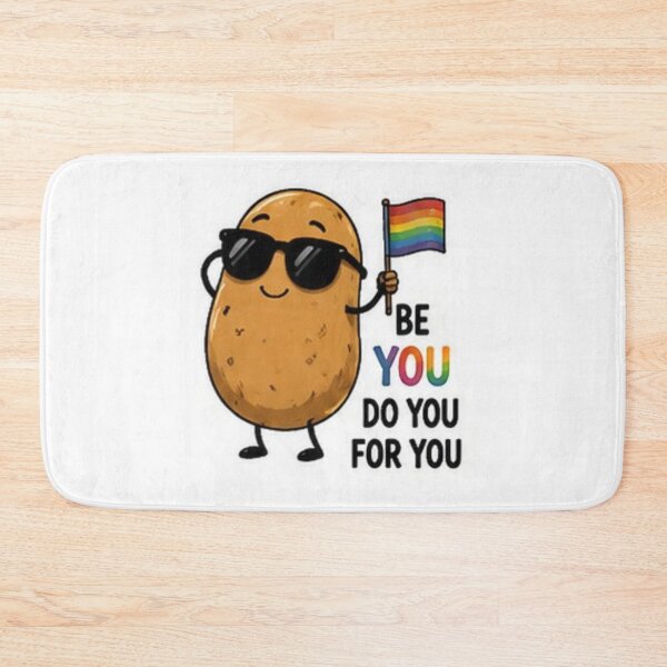 Item preview, Be You Do You For You Funny Potato Pride designed and sold by Pixanova.