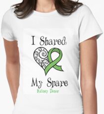 "I Shared My Spare" Kidney Donor Design Women's Fitted T-Shirt