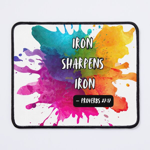 Item preview, Colourful splash - Iron sharpens Iron designed and sold by The Tired Mamma.