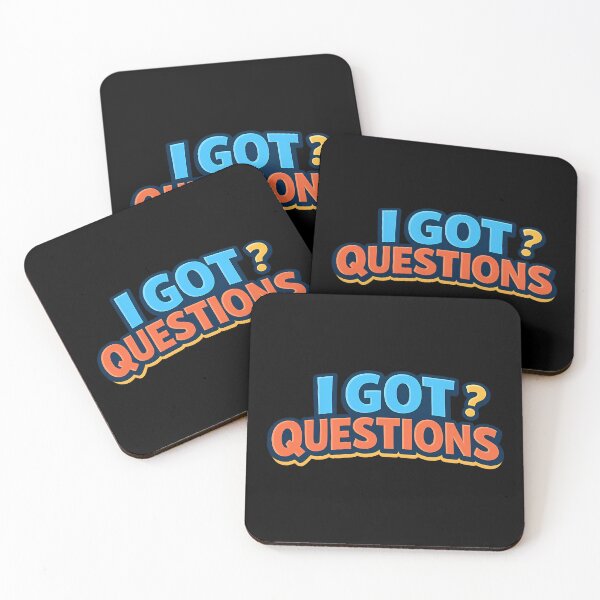 Item preview, I Got Questions Funny Curious Quote Design designed and sold by TeeTimeTreasure.