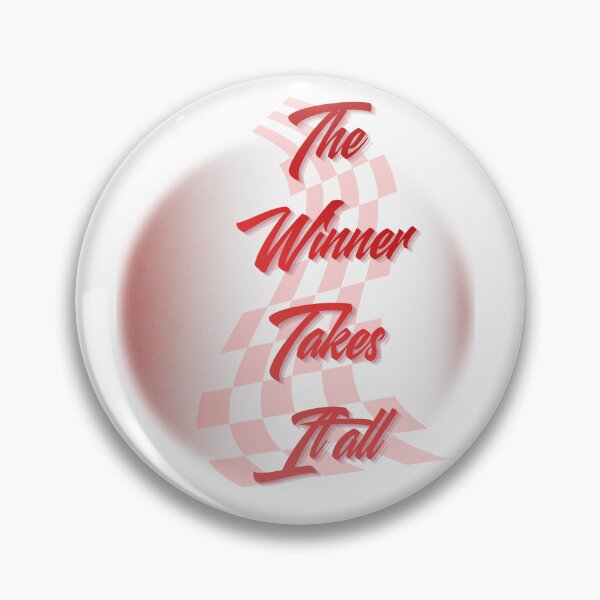 Item preview, The Winner Takes It All designed and sold by nogoody2shoes.