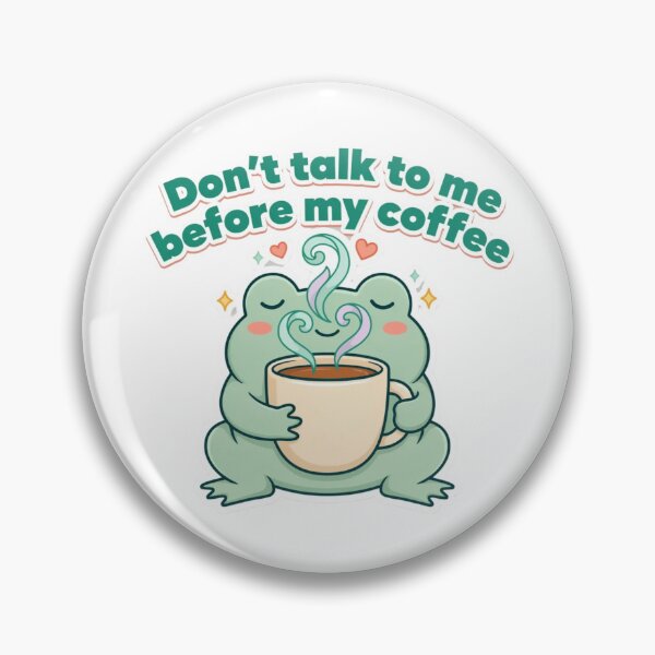 Item preview, Cute Frog Don't Talk Before Coffee designed and sold by Desola-Studio.
