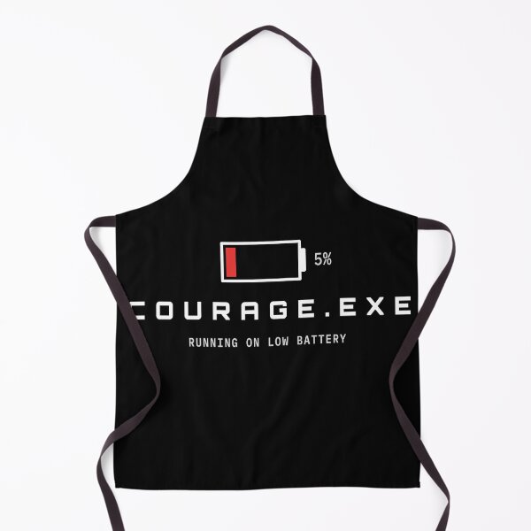 Item preview, Courage.exe Running On Low Battery Funny Tech Design designed and sold by AM   Store.