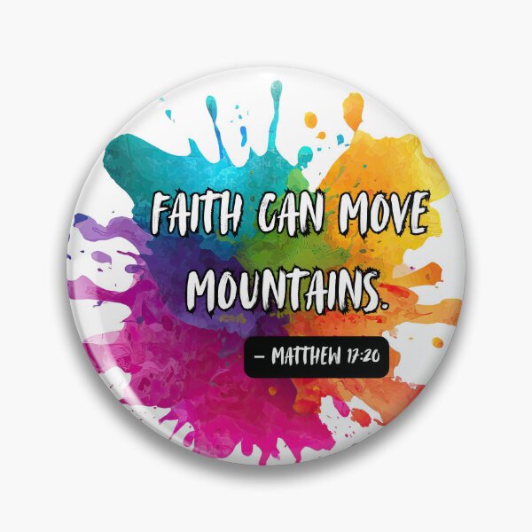 Item preview, Colourful splash - Faith can move mountains designed and sold by The Tired Mamma.
