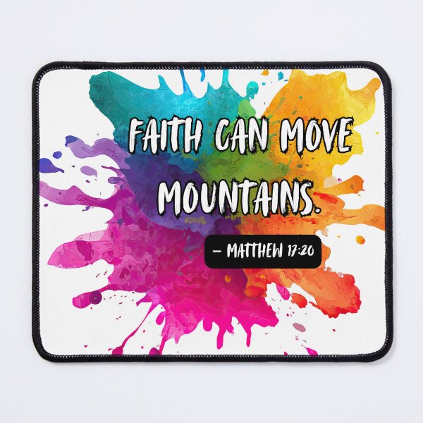 Item preview, Colourful splash - Faith can move mountains designed and sold by The Tired Mamma.