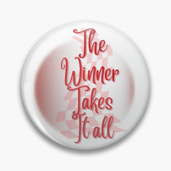 Item preview, The Winner Takes It All designed and sold by nogoody2shoes.