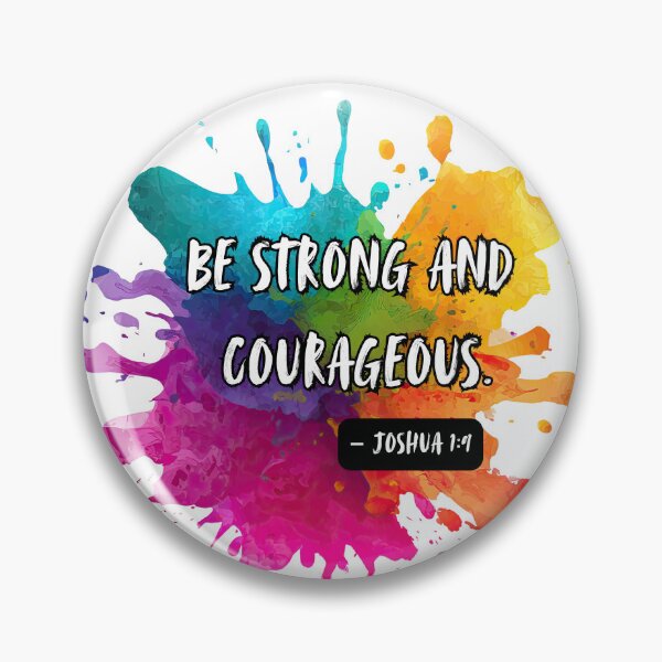 Item preview, Colourful splash - Be Strong and Courageous designed and sold by The Tired Mamma.