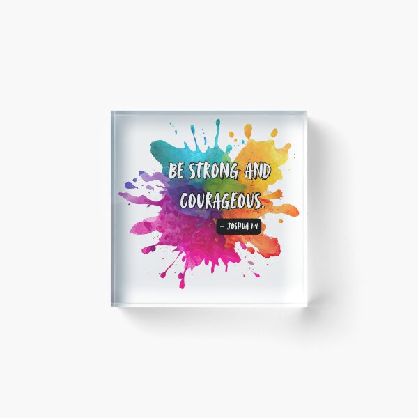 Item preview, Colourful splash - Be Strong and Courageous designed and sold by The Tired Mamma.