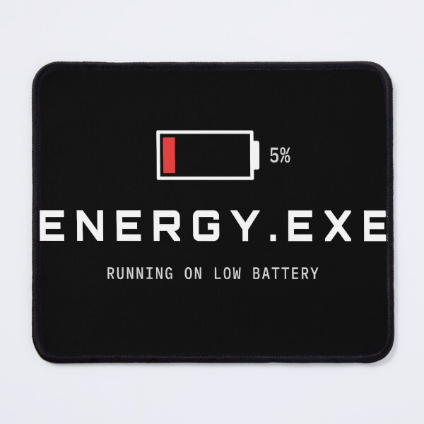 Item preview, Energy.exe Running On Low Battery Funny Tech Design designed and sold by AM   Store.