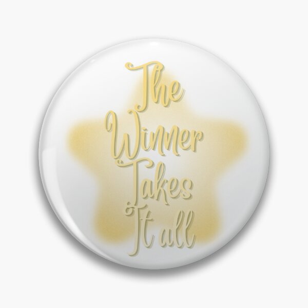Item preview, The Winner Takes It All designed and sold by nogoody2shoes.