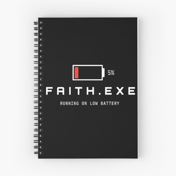 Item preview, Faith.exe Running On Low Battery Funny Tech Design designed and sold by AM   Store.