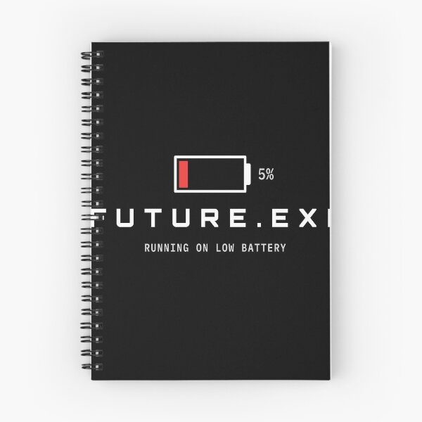 Item preview, Future.exe Running On Low Battery Funny Tech Design designed and sold by AM   Store.