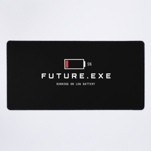Item preview, Future.exe Running On Low Battery Funny Tech Design designed and sold by AM   Store.