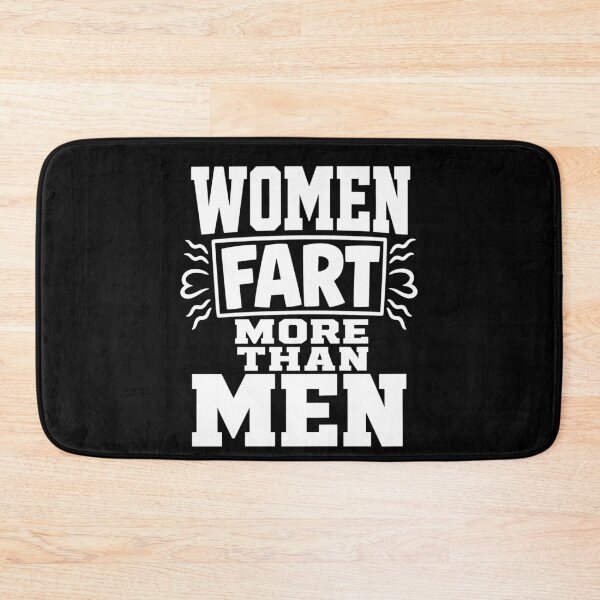 Item preview, Women Fart More Than Men Silly Bathroom Humor designed and sold by FreshVibe Prints.