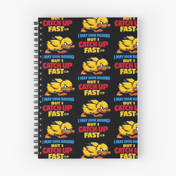 Item preview, I May Look Behind But I Catch Up Fast Duck Motivation Design designed and sold by TeeTimeTreasure.