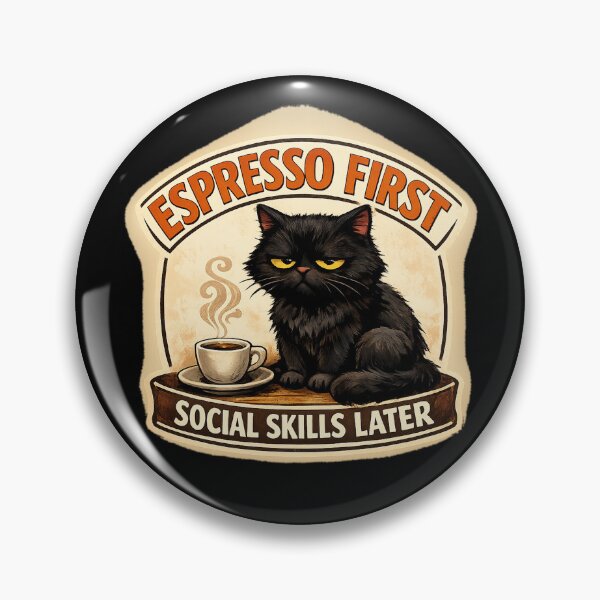 Item preview, Espresso First Social Skills Later Black Cat designed and sold by Concrete Coffee Studio.