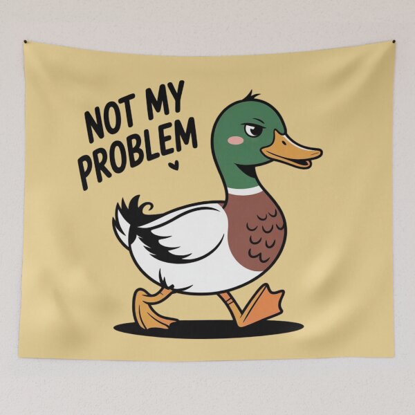 Item preview, Duck - not my problem designed and sold by 123ks.