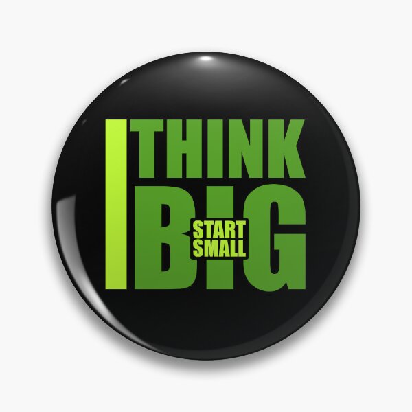 Item preview, Think Big Start Small Motivational Mindset Growth Quote designed and sold by shirt-o-mat.