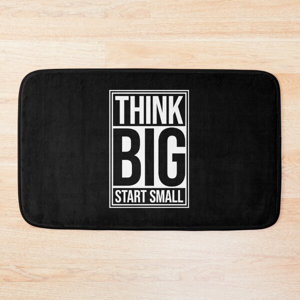 Item preview, Think Big Start Small Motivational Mindset Growth Quote designed and sold by shirt-o-mat.