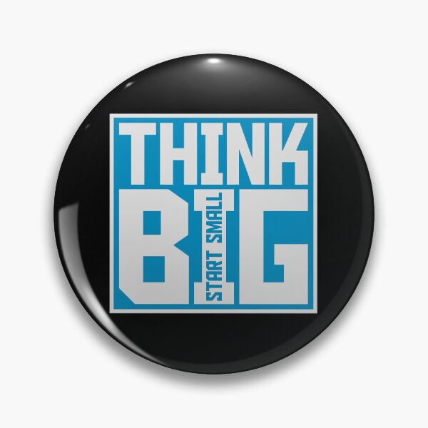 Item preview, Think Big Start Small Motivational Mindset Growth Quote designed and sold by shirt-o-mat.