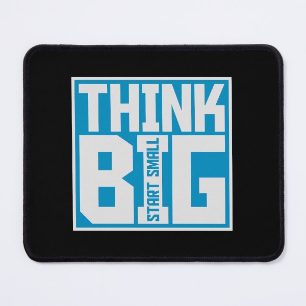 Item preview, Think Big Start Small Motivational Mindset Growth Quote designed and sold by shirt-o-mat.