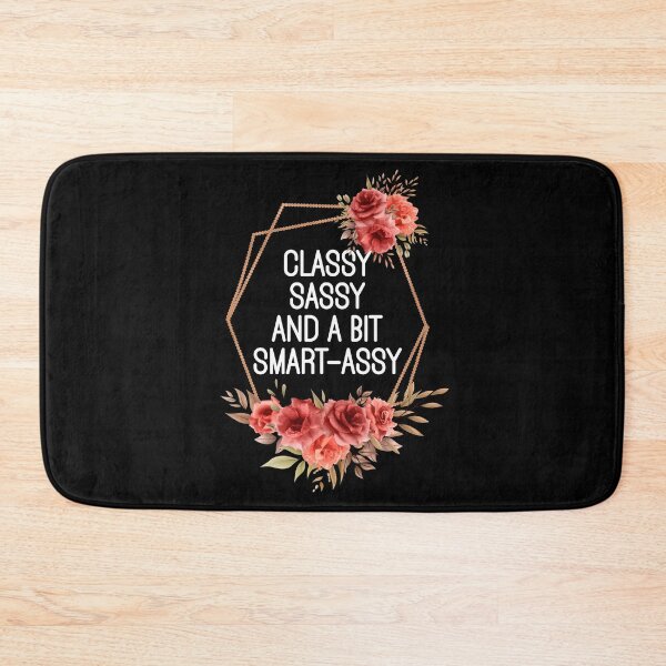 Item preview, Classy Sassy And A Bit Smart-Assy - Funny Sarcastic Rose Floral Frame designed and sold by the-Z3nith.