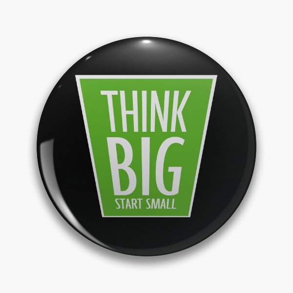 Item preview, Think Big Start Small Motivational Mindset Growth Quote designed and sold by shirt-o-mat.