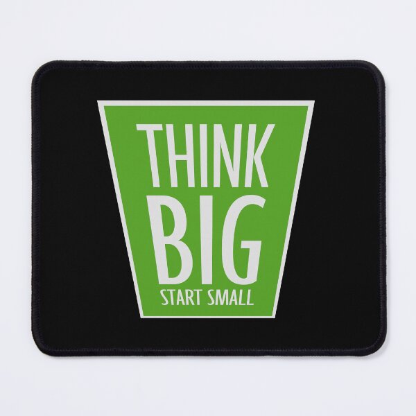 Item preview, Think Big Start Small Motivational Mindset Growth Quote designed and sold by shirt-o-mat.