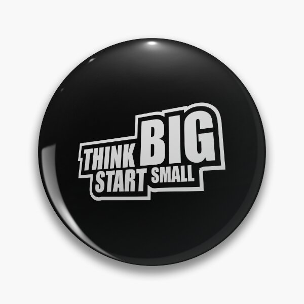 Item preview, Think Big Start Small Motivational Mindset Growth Quote designed and sold by shirt-o-mat.