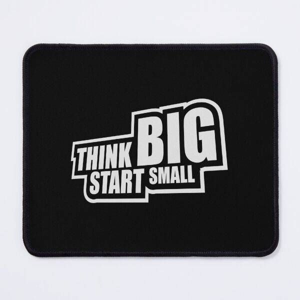Item preview, Think Big Start Small Motivational Mindset Growth Quote designed and sold by shirt-o-mat.