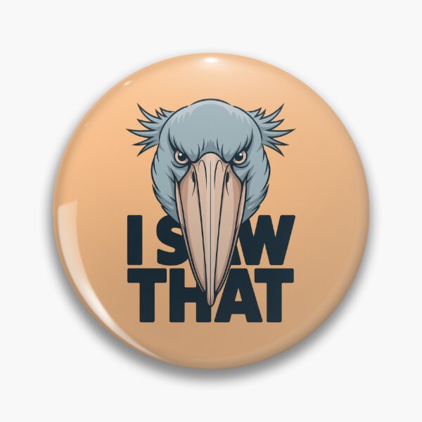 Item preview, Shoebill - I Saw That designed and sold by 123ks.