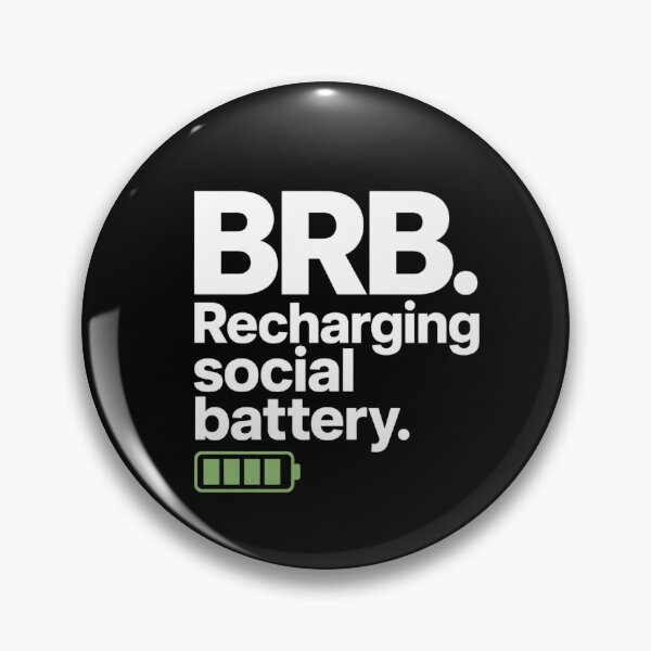 Item preview, BRB Recharging Social Battery designed and sold by DivineMelle.