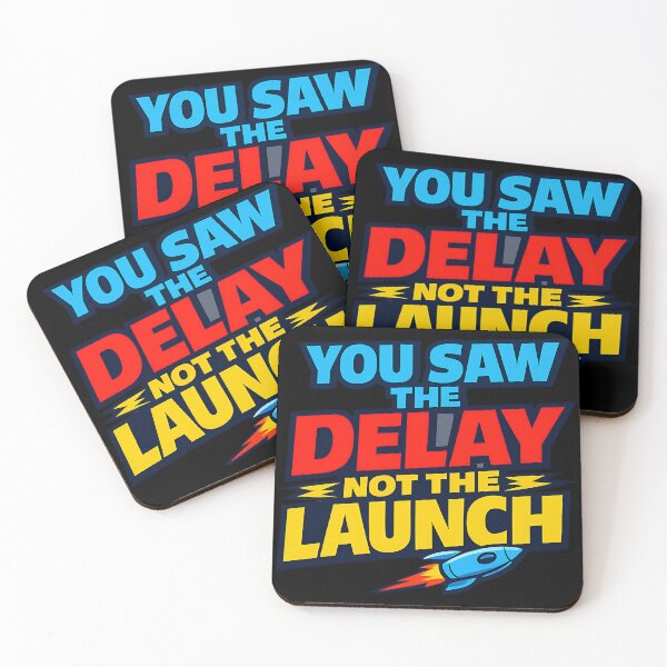 Item preview, You Saw The Delay Not The Launch Motivational Success Quote Design designed and sold by TeeTimeTreasure.