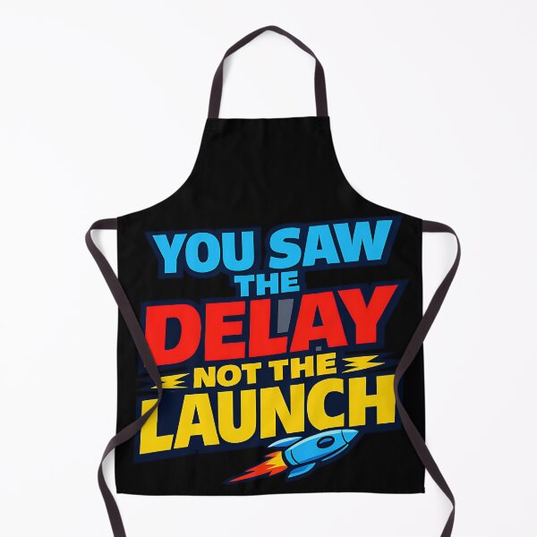 Item preview, You Saw The Delay Not The Launch Motivational Success Quote Design designed and sold by TeeTimeTreasure.