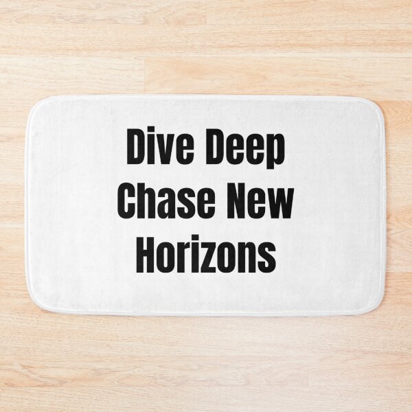 Item preview, Dive Deep Chase New Horizons (Black Text) designed and sold by QuoteeApparel.