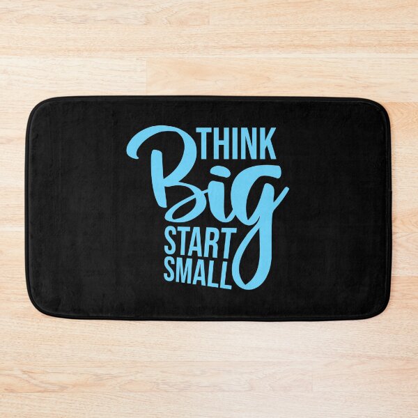 Item preview, Think Big Start Small Motivational Mindset Growth Quote designed and sold by shirt-o-mat.