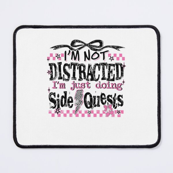 Item preview, I'm Not Distracted I'm Just Doing Side Quests Funny Gamer Bow Checkered Print designed and sold by PixlCrypt.