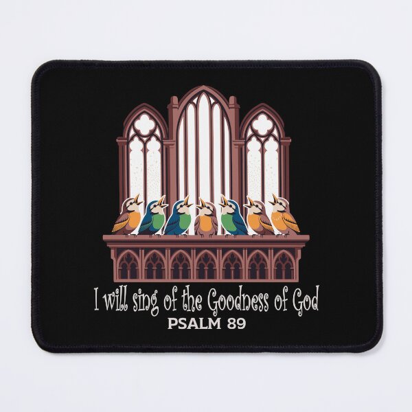 Item preview, I Will Sing Of The Goodness Of God Bible Verse I Will Sing of The Goodness of God Psalm 89 1 Cute Bird designed and sold by Colorfulman.